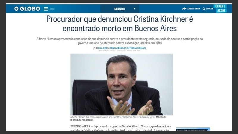 O Globo: “Procurador que denunció a Cristina Kirchner fue encontrado muerto en Buenos Aires”.