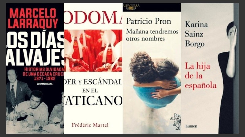 Novedades de abril: “Los días salvajes”, “Sodoma”, “Mañana tendremos otros nombres” y “La hija de la española
