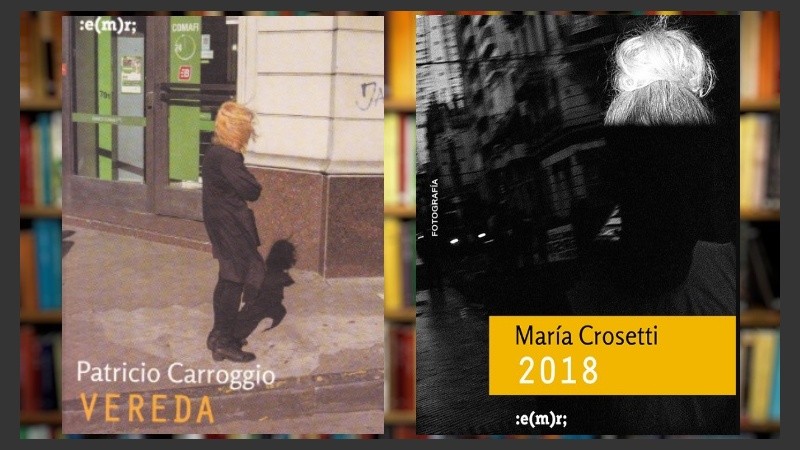 Nuevos libros en la Emr:  “2018”, de María Crosetti y “Vereda”, de Patricio Carroggio.