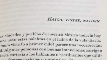 Las lenguas, al igual que las sociedades, son algo vivo.