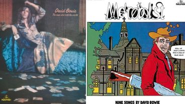 "The Man Who Sold The World" y "Metrobolist", el antes y después de "cómo sacar rédito de los discos que ya vendieron millones".