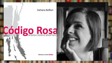 "No hay argumentos que disuadan a quien ante un embarazo que no buscó decida interrumpirlo”, afirmó la escritora Dahiana Belfiori.