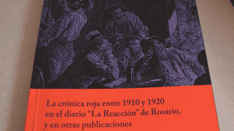 La crónica roja entre 1910 y 1920 en el diario La Reacción de Rosario, y en otras publicaciones.