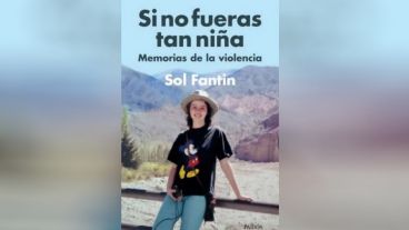 El libro "Si no fueras tan niña", de Sol Fantin, de reciente aparición.
