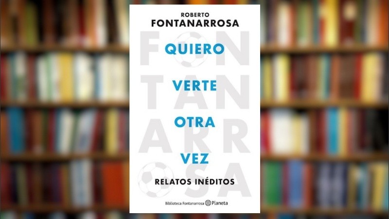 “Quiero verte otra vez” reúne 90 relatos futbolísticos que siguen a la selección en las citas mundialistas de Francia y Corea y Japón..