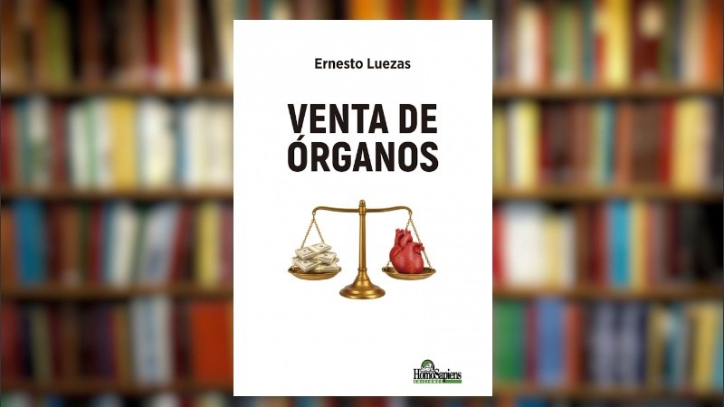 Venta de órganos es una ficción que roza lo posible y desde ese lugar interpela al lector desde la primera página.