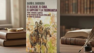 "El alcalde, el cura, el capitán y la tucumanesa" (Prohistoria Ediciones).