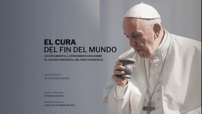 El cura del fin del mundo, el nuevo documental sobre el Papa Francisco.