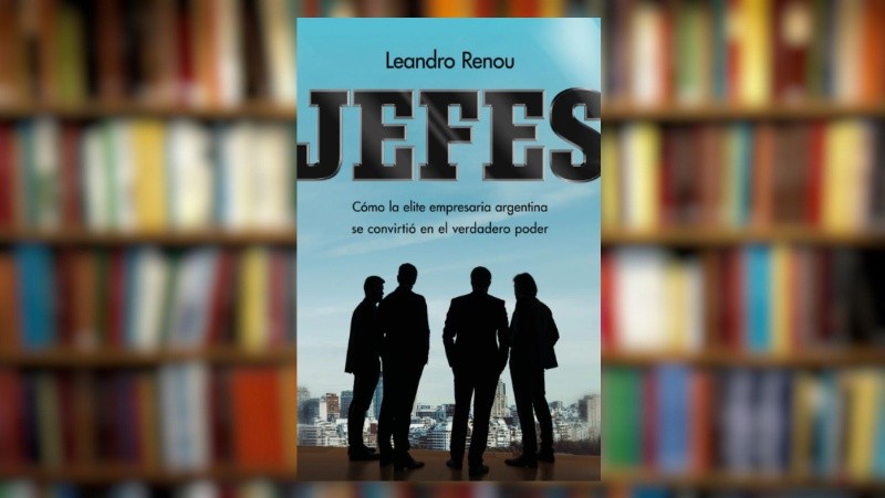 Portada del libro 'Jefes', de Leandro Renoud.
